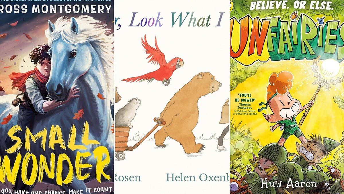 Sally Morris escolhe os melhores livros infantis deste mês: OH DEAR, OLHA O QUE EU TENHO! de Michael Rosen, ilustrado por Helen Oxenbury, UNFAIRIES de Huw Aaron, SMALL WONDER de Ross Montgomery