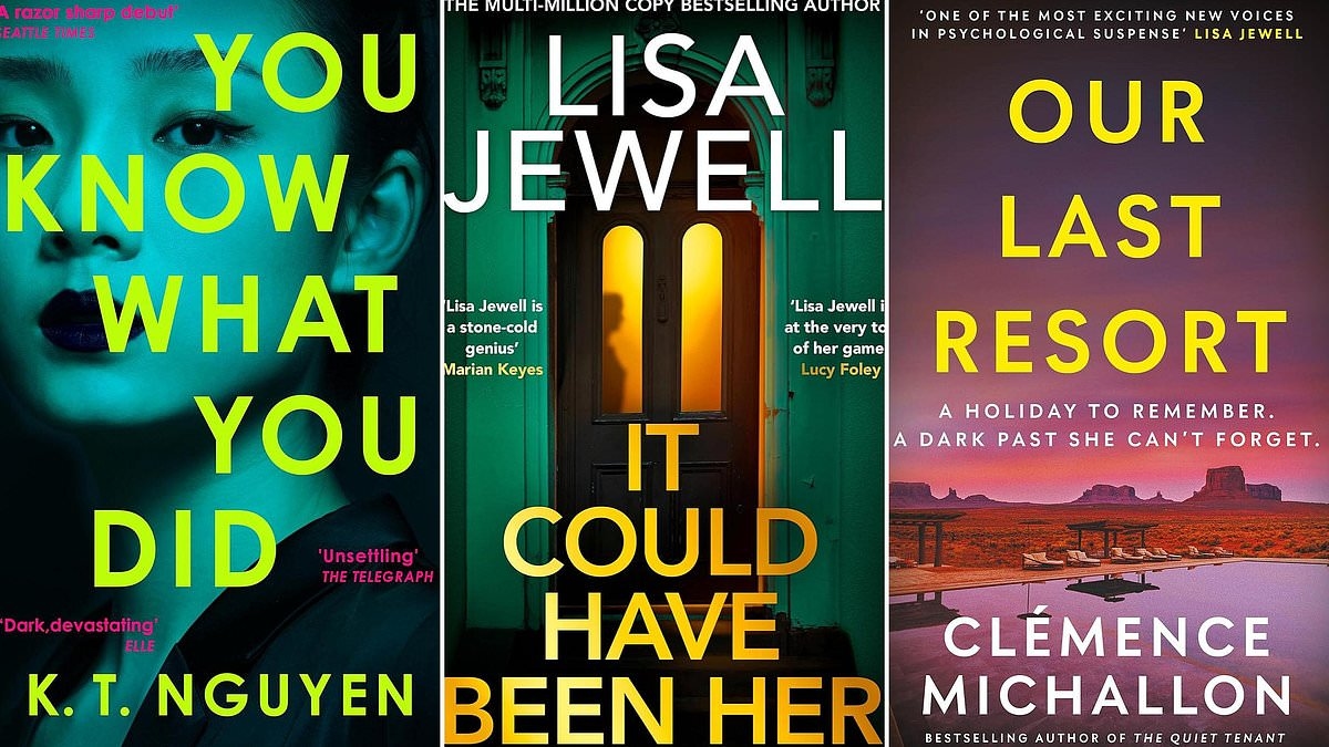 Lisa Jewell returns in this week's psychological thrillers: It Could Have Been Her by Lisa Jewell, You Know What You Did by K. T. Nguyen, Our Last Resort by Clemence Michallon
