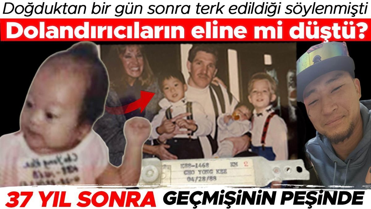 Doğduktan bir gün sonra terk edildiği söylenmişti. 37 yıl sonra geçmişinin peşinde... Evlat edinme dolandırıcıların eline mi düştü?