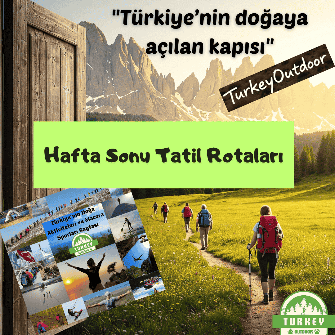 Hafta Sonu Tatil Rotaları