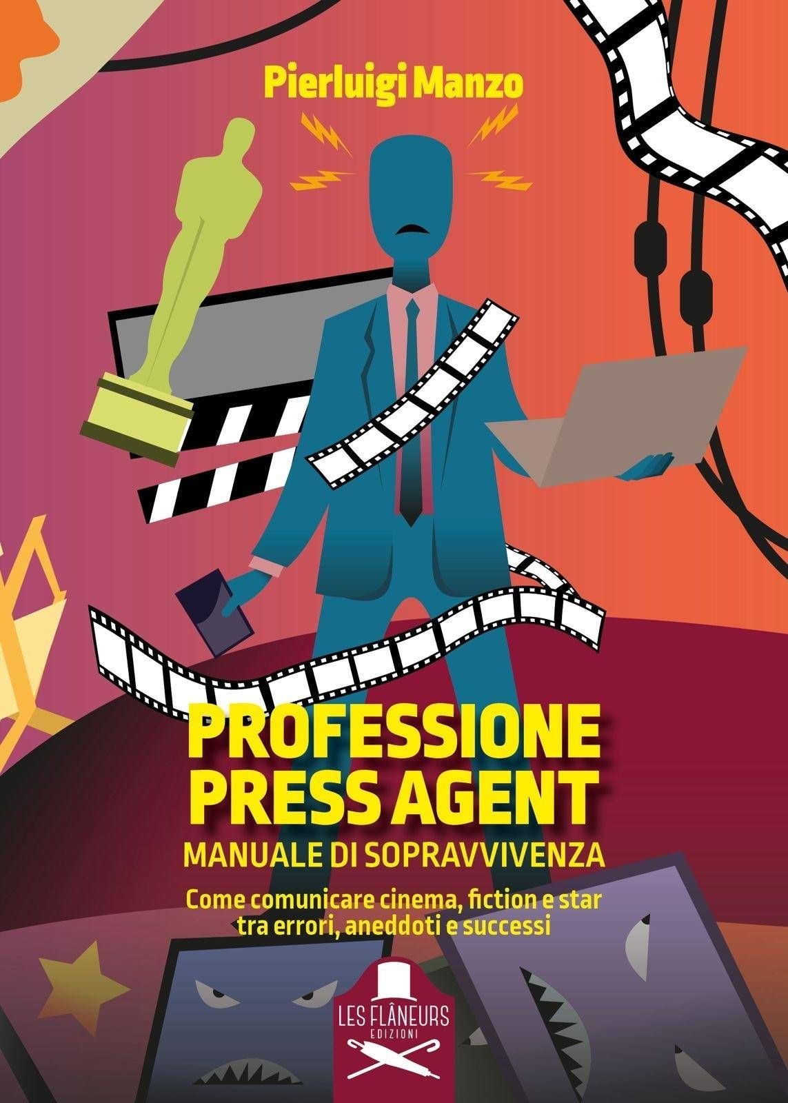 Livres : "Professione Press Agent: Manuale di soccorso" de Pierluigi Manzo est sorti